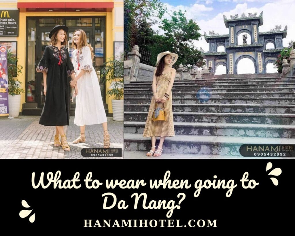 What to wear when going to Da Nang