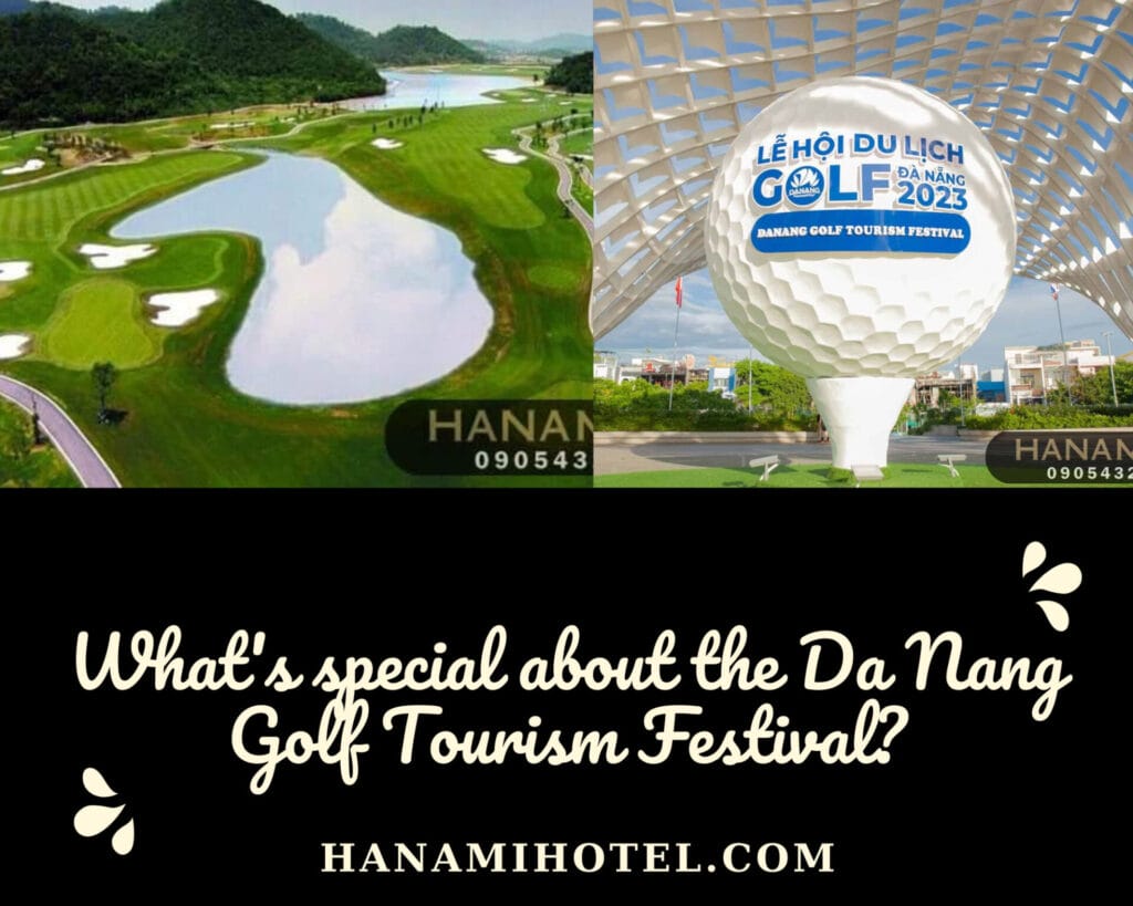 Whats special about the Da Nang Golf Tourism Festival