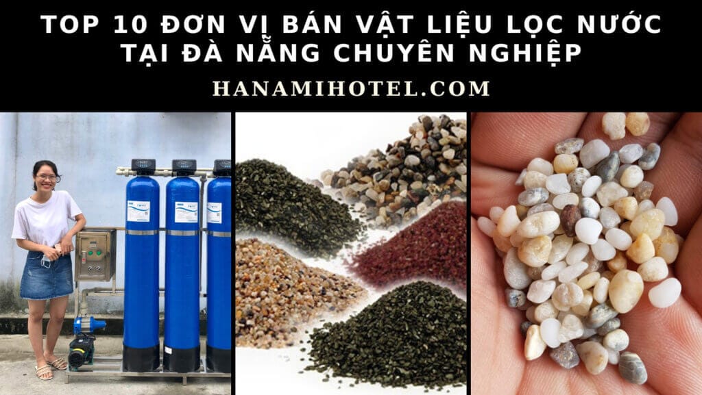 Bán vật liệu lọc nước tại Đà Nẵng