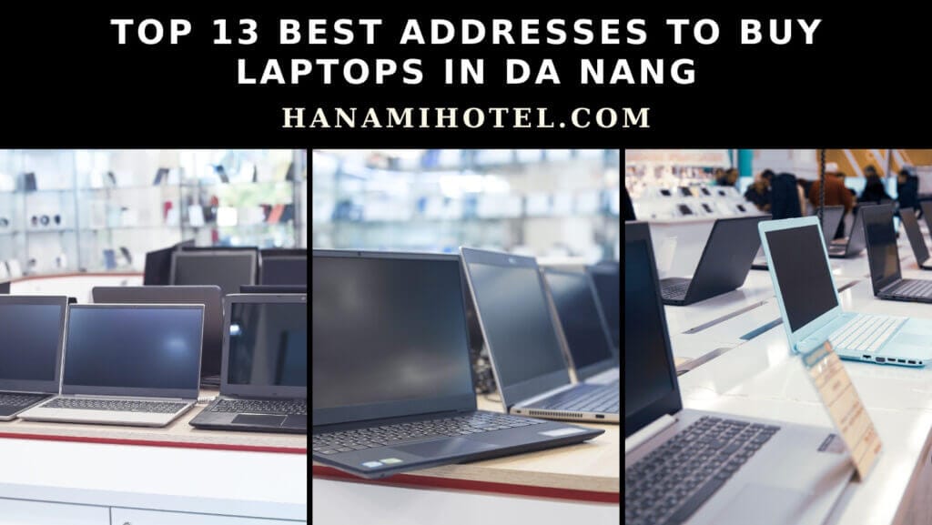 best addresses to buy laptops in da nang