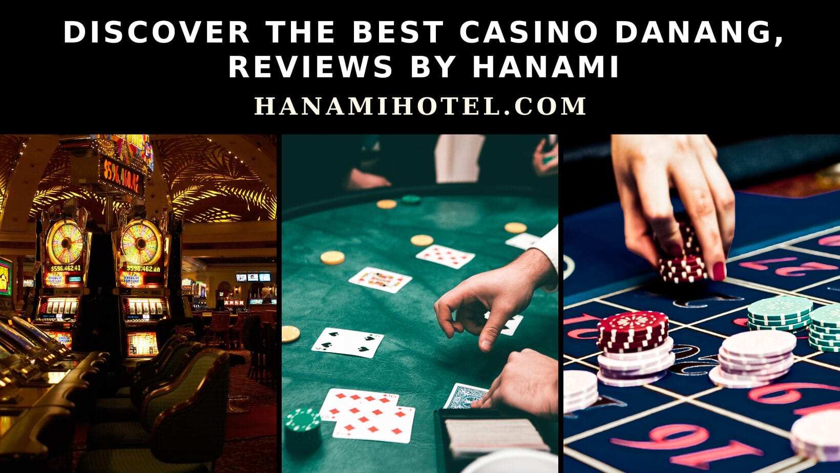 Discover the best casino Danang, Reviews by Hanami 1 best casino danang
