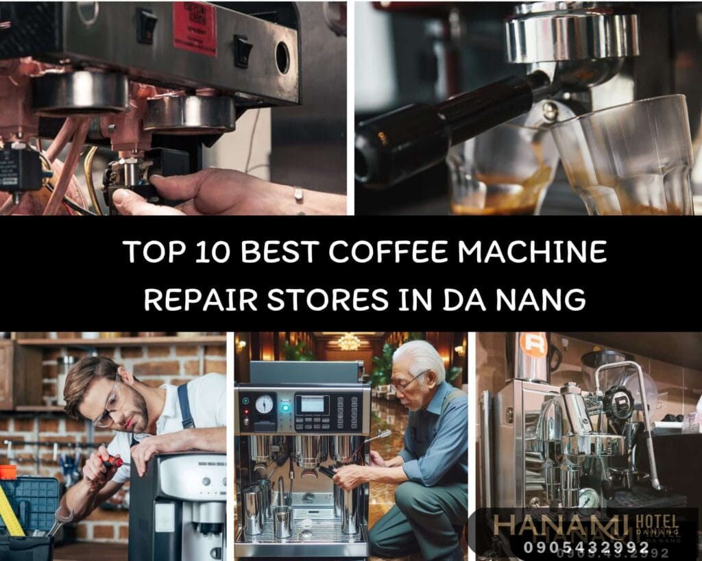 best coffee machine repair stores in Da Nang