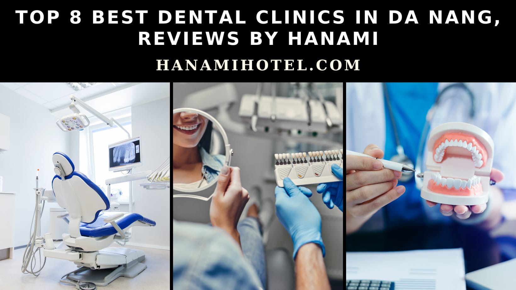 Top 8 best dental clinics in Da Nang, Reviews by Hanami 1 best dental clinics in da nang