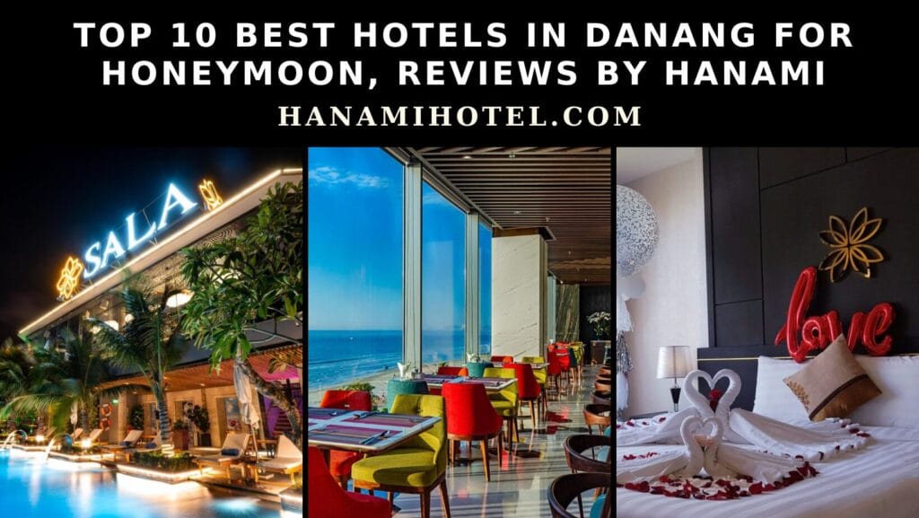 best hotels in danang for honeymoon