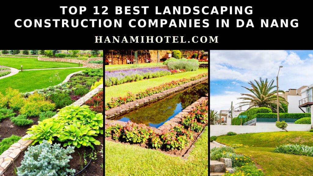 best landscaping construction companies in da nang