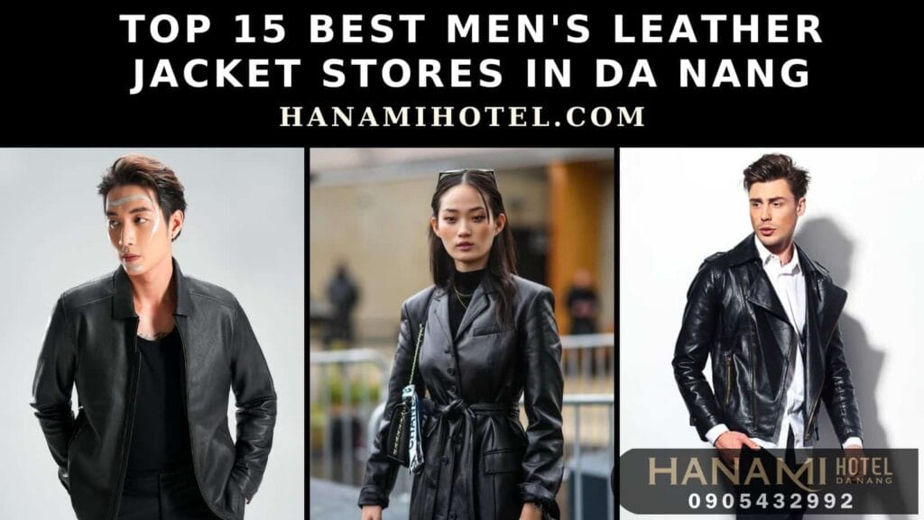 best men's leather jacket stores in da nang