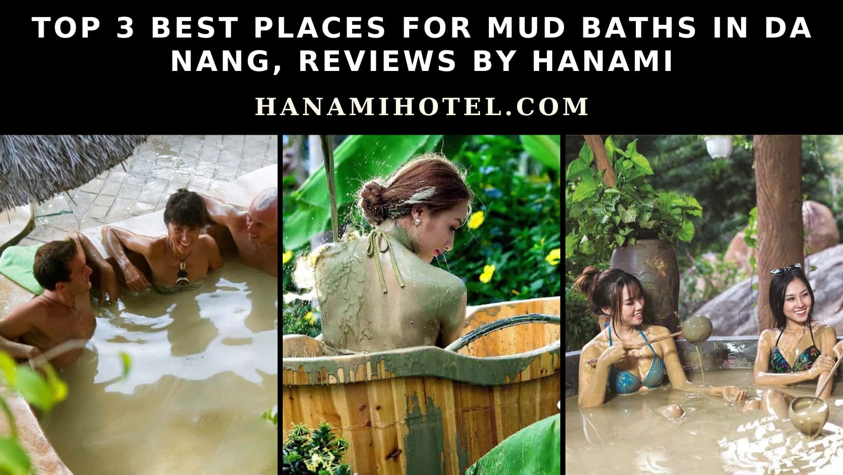 Top 3 Best Places For Mud Baths In Da Nang - HanamiHotel.Com