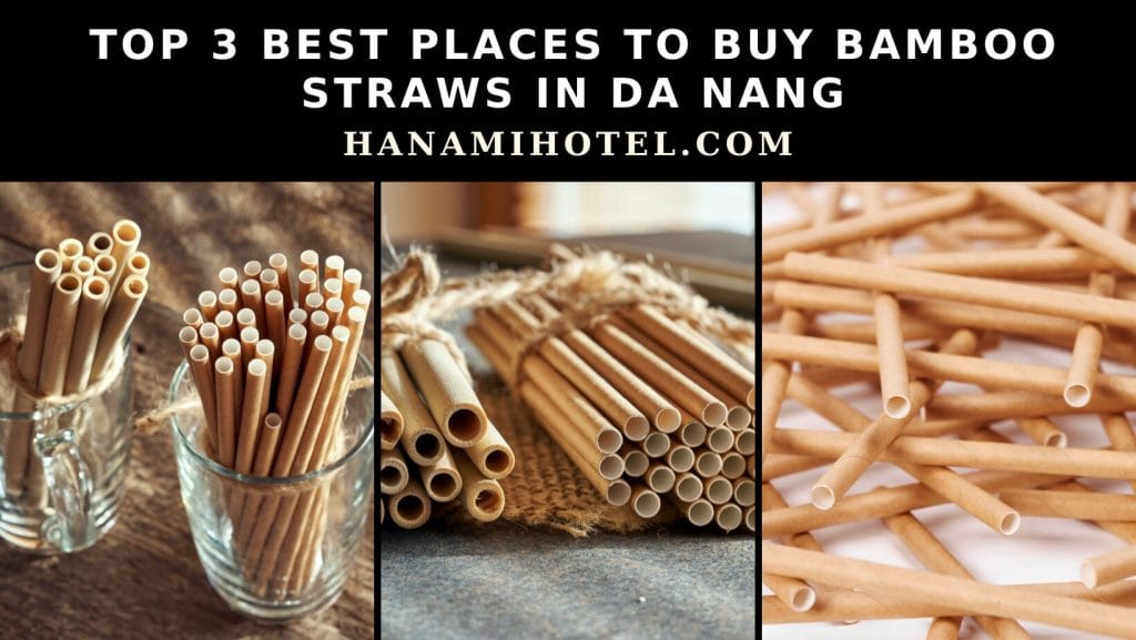 best places to buy bamboo straws in da nang