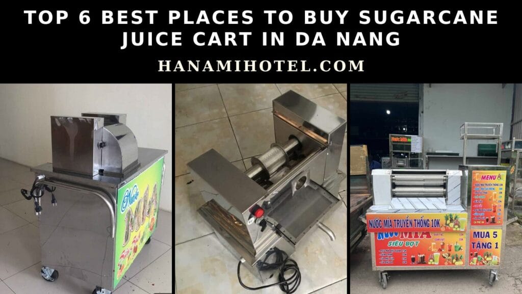 best places to buy sugarcane juice cart in da nang