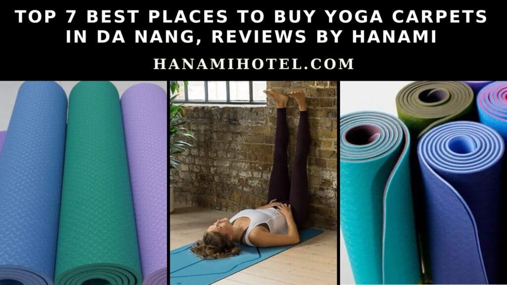 best places to buy yoga carpets in da nang