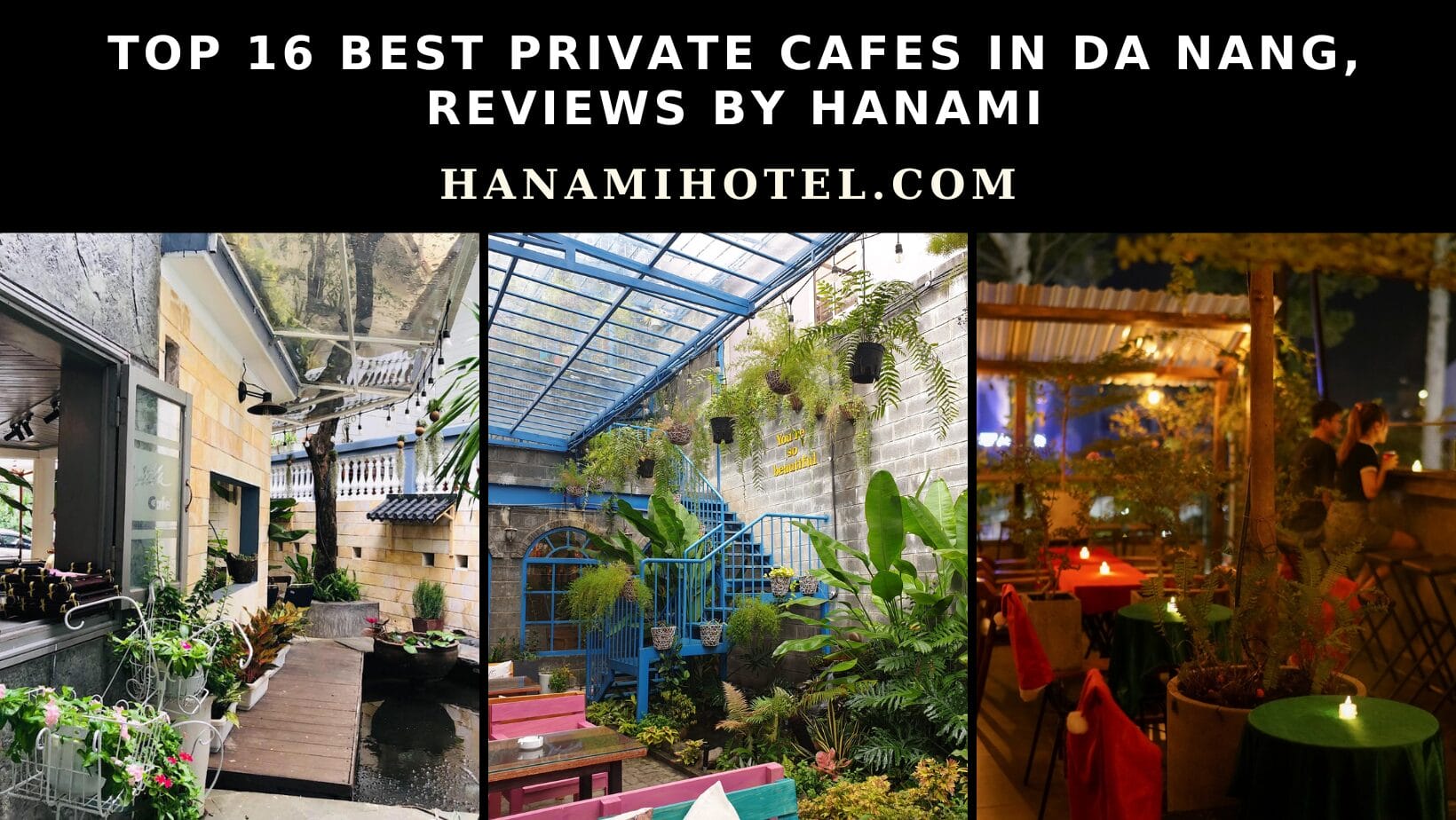 Top 16 best private cafes in Da Nang, Reviews by Hanami 1 best private cafes in da nang