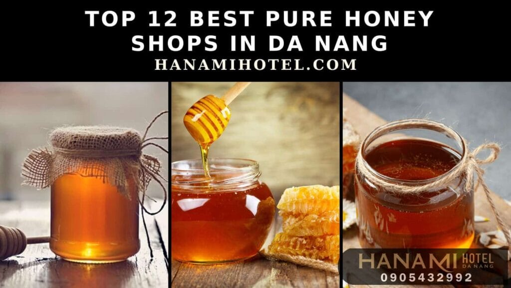 best pure honey shops in da nang