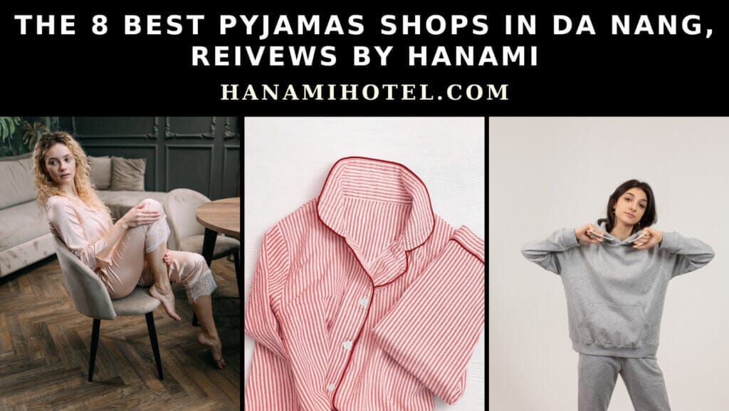 best pyjama shops in da nang