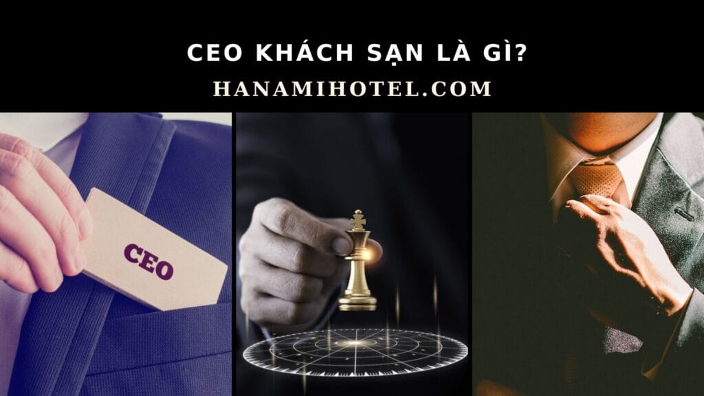 CEO khách sạn là gì