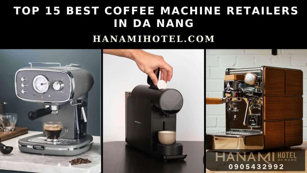 coffee machine retailers in da nang