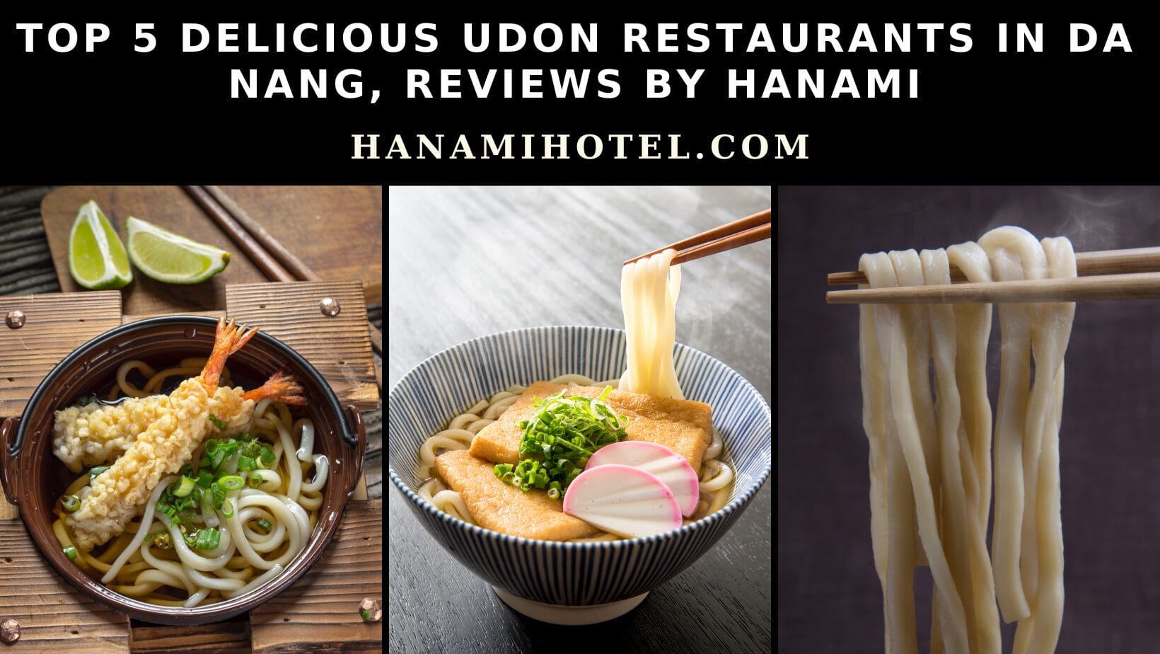 Top 5 delicious udon restaurants in Da Nang, Reviews by Hanami 1 delicious udon restaurants in da nang
