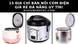 15 địa chỉ bán nồi cơm điện giá rẻ Đà Nẵng uy tín! 1 nồi cơm điện giá rẻ Đà Nẵng