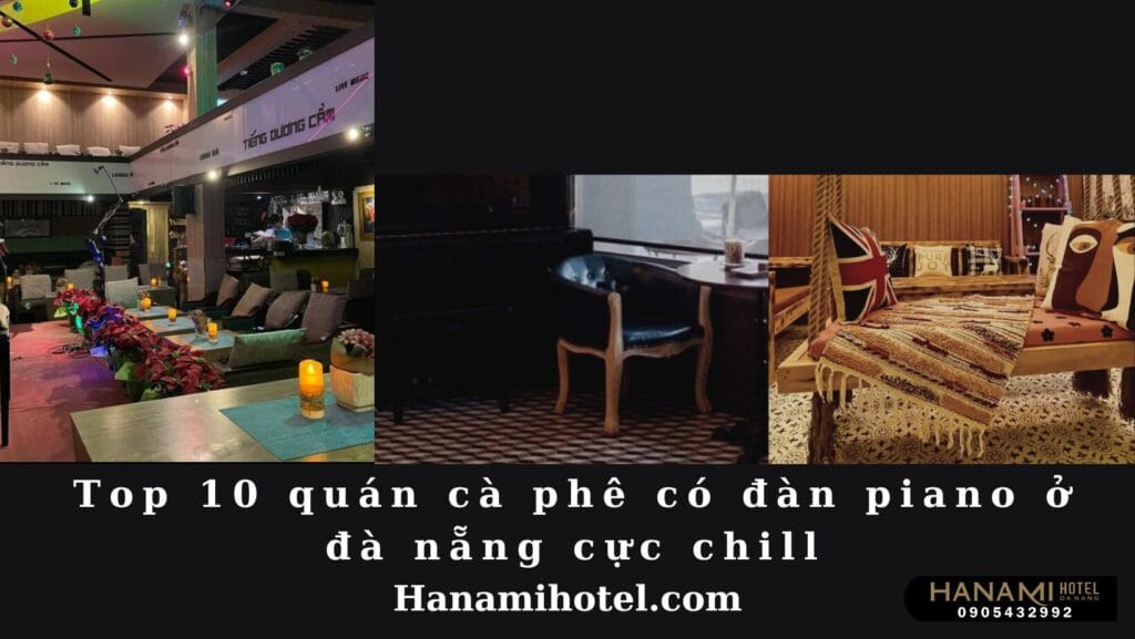quán cà phê có đàn piano ở đà nẵng