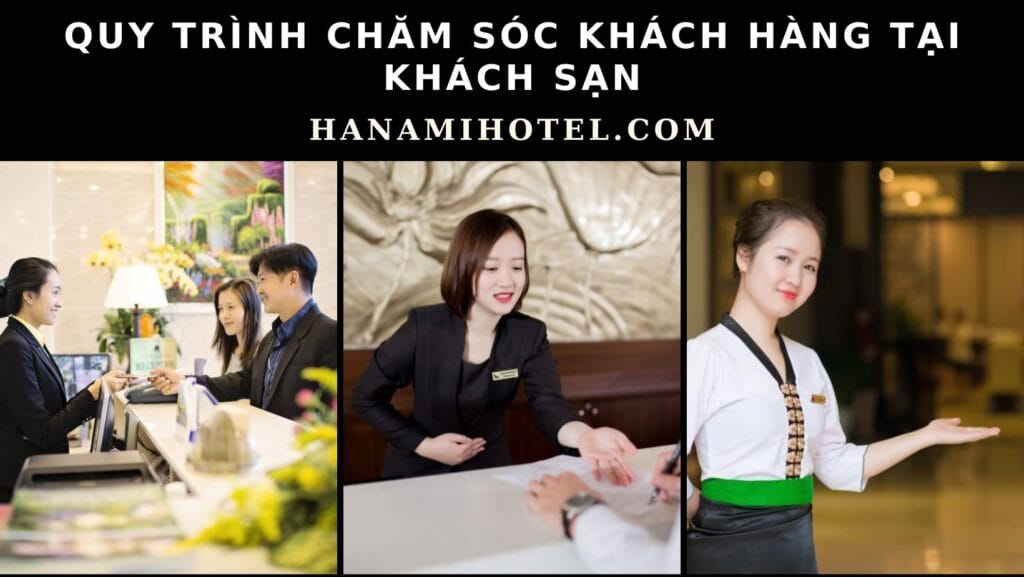Quy trình chăm sóc khách hàng tại khách sạn