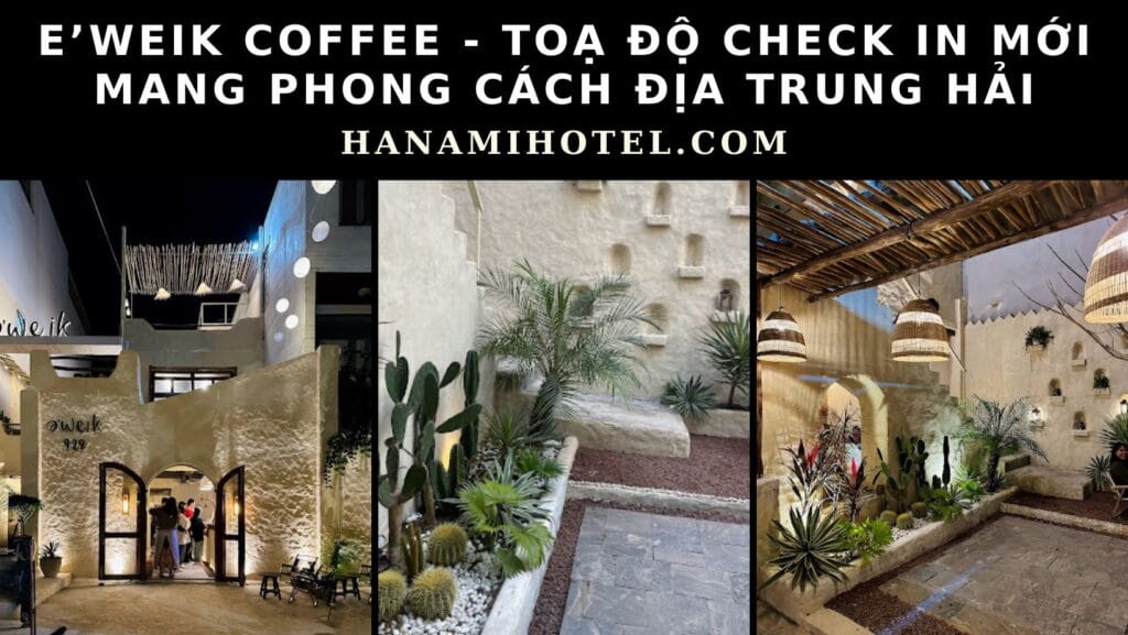 Review quán E'weik Coffee Đà Nẵng