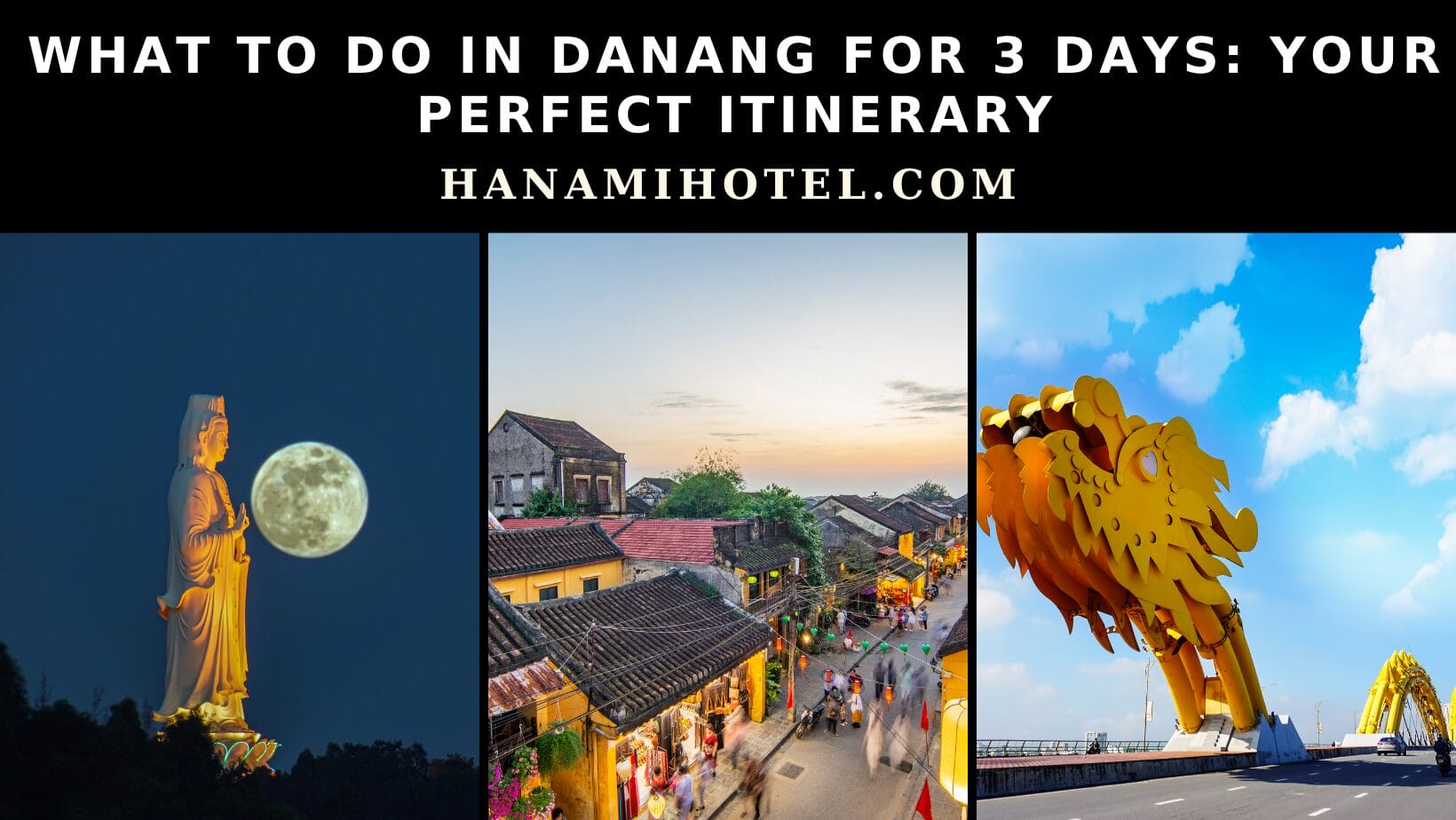 What to do in Danang for 3 days: Your perfect itinerary 1 what to do in danang for 3 days