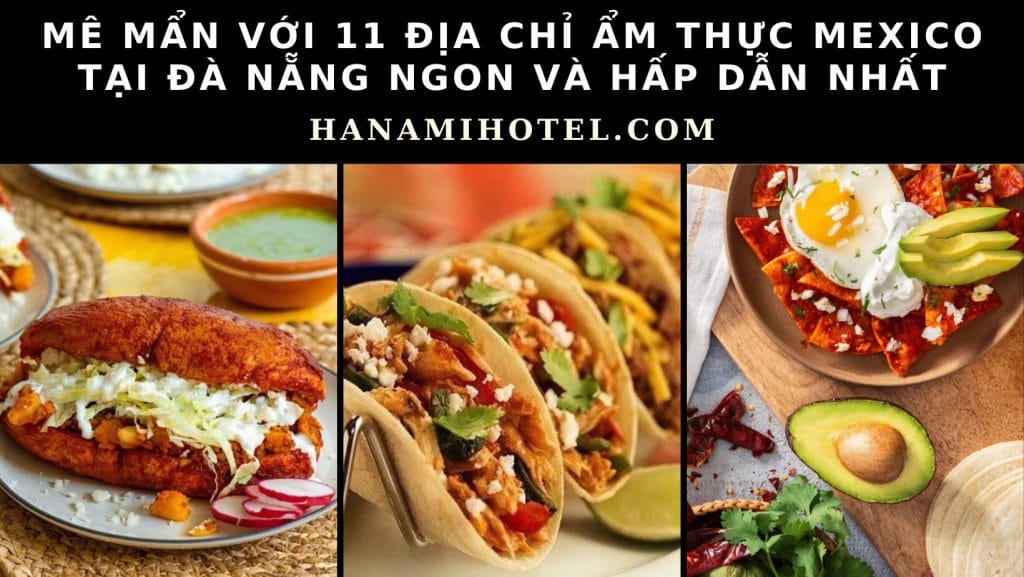 ẩm thực Mexico tại Đà Nẵng