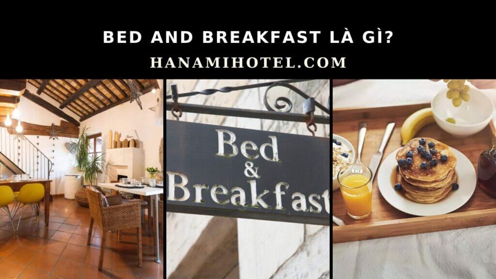 Bed and Breakfast là gì