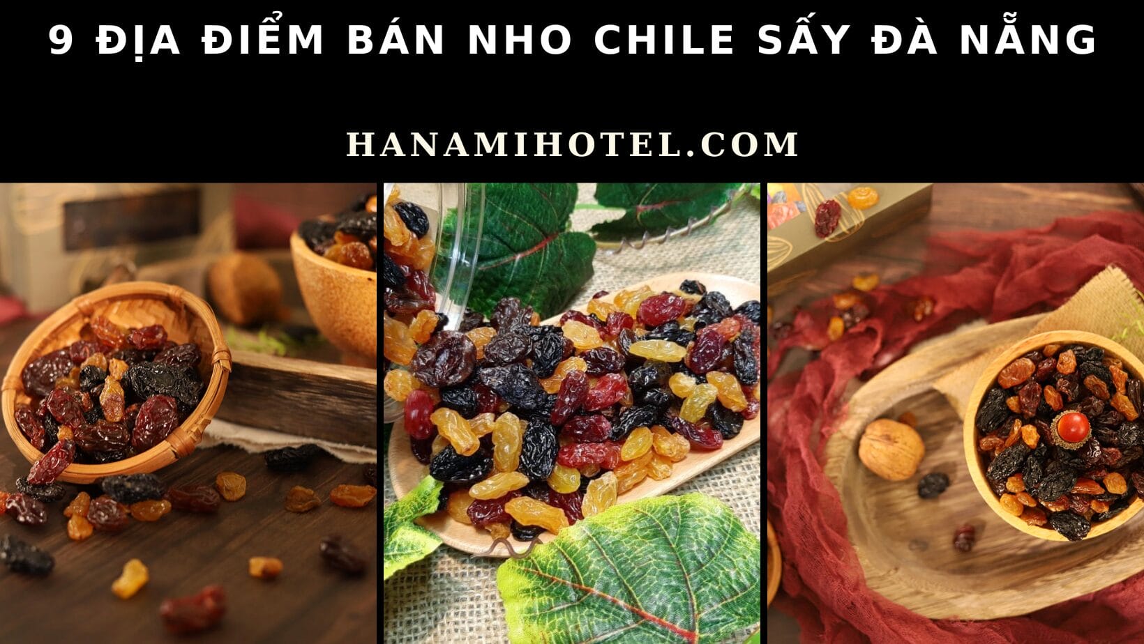 Địa điểm bán nho Chile sấy Đà Nẵng