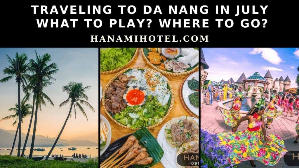 Traveling to Da Nang in July
