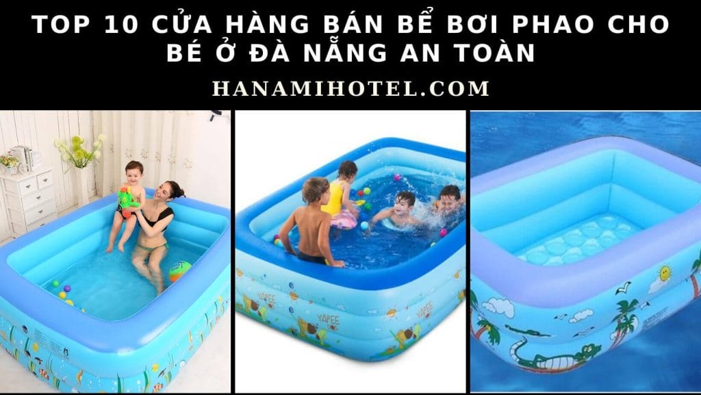Bể bơi phao cho bé ở Đà Nẵng