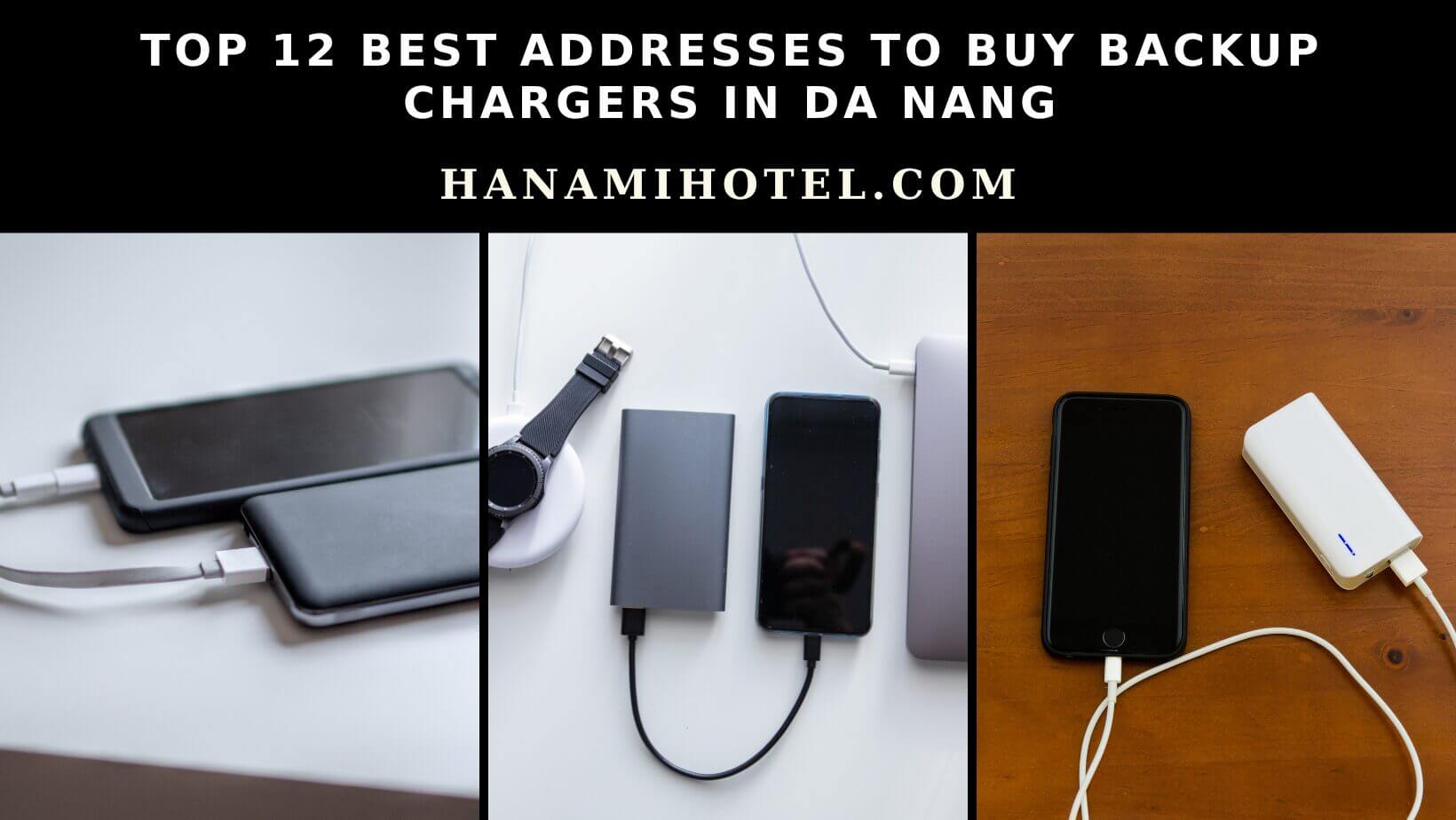 best addresses to buy backup chargers in da nang