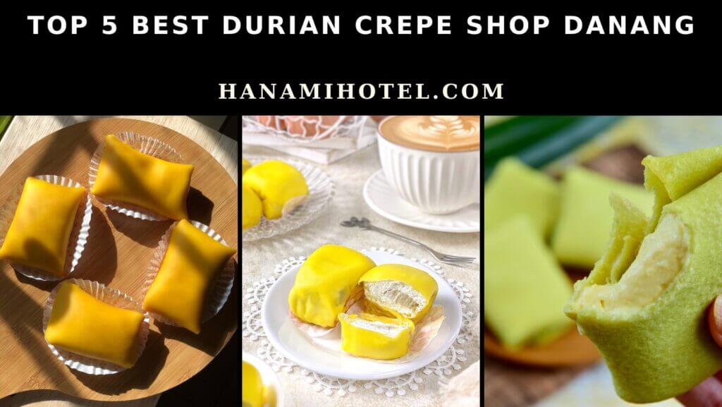 best durian crepe shop danang