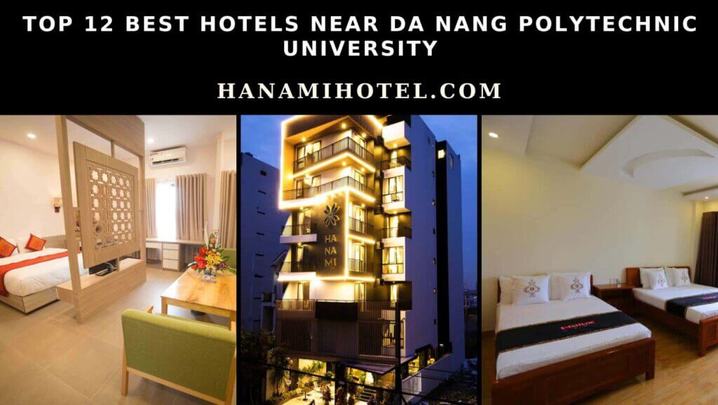 best hotels near da nang polytechnic university