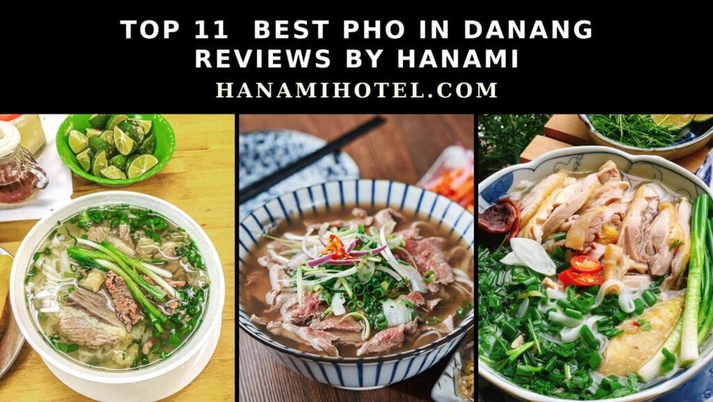 Top 11 Best Pho in Danang, Reviews by Hanami 1 best pho in Danang