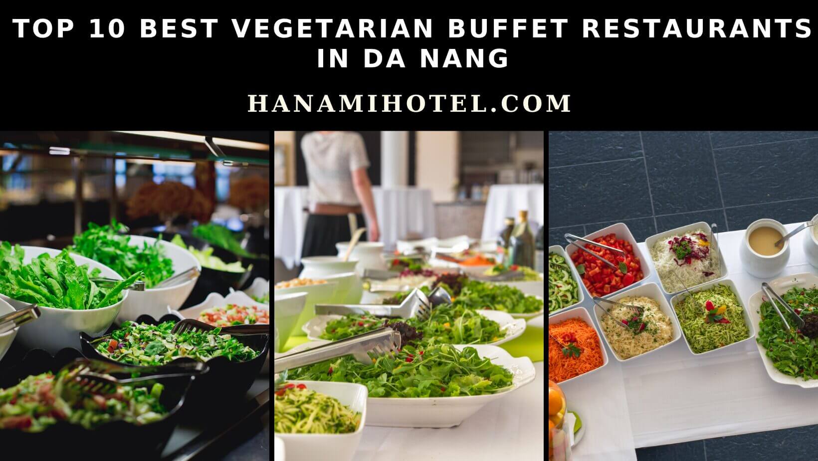 best vegetarian buffet restaurants in da nang