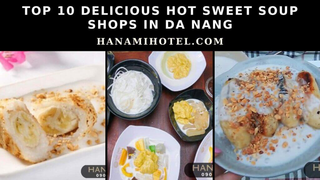 hot sweet soup shops in Da Nang