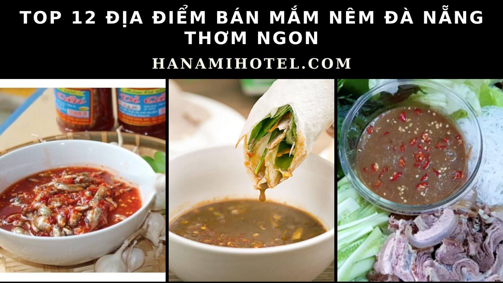 Top 12 địa điểm bán mắm nêm Đà Nẵng thơm ngon, chất lượng nhất 1 Mắm nêm Đà Nẵng