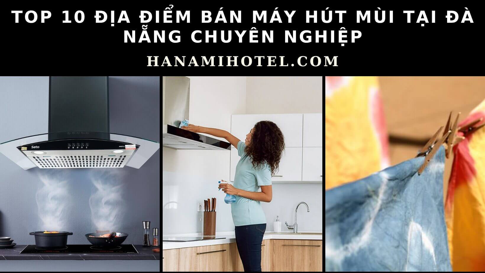 10 địa điểm bán máy hút mùi tại Đà Nẵng uy tín, giá tốt 1 Máy hút mùi tại Đà Nẵng