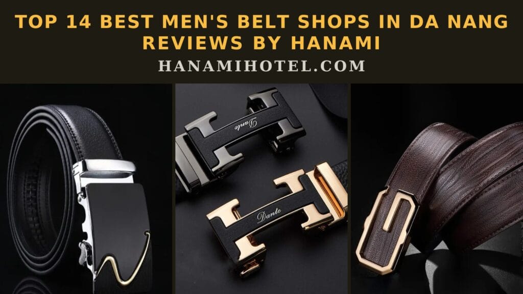men's belt shops in Da Nang