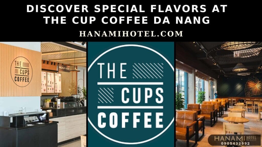 The Cup Coffee Da Nang