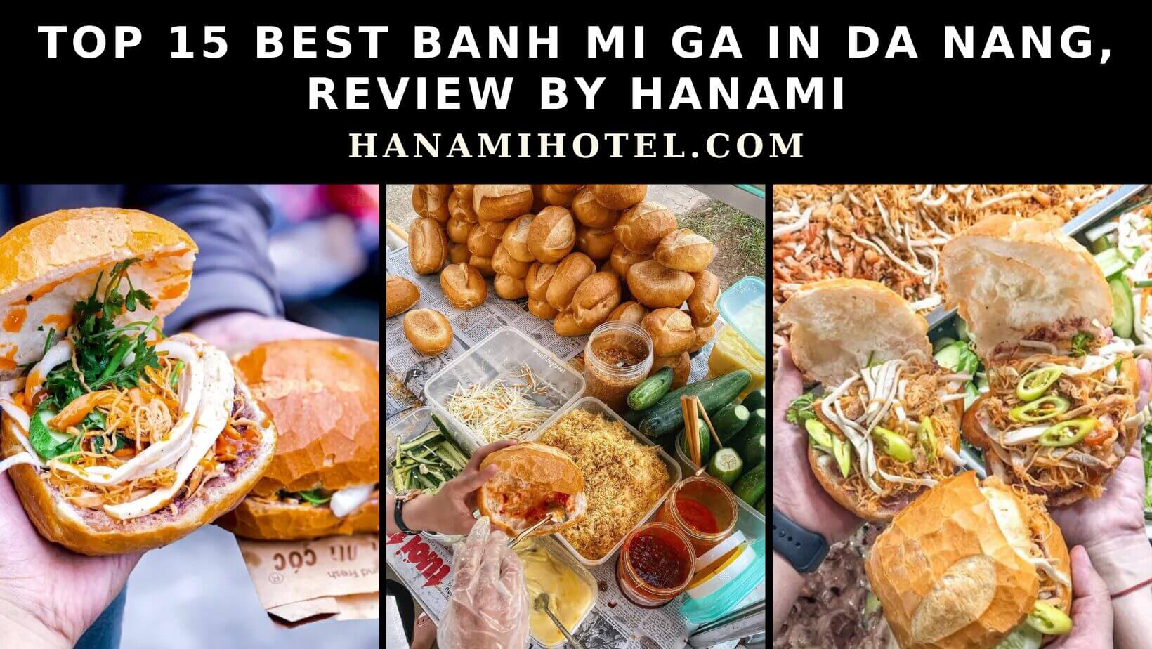 Top 15 best banh mi ga in Da Nang, Review by Hanami 2 best banh mi ga in Da Nang