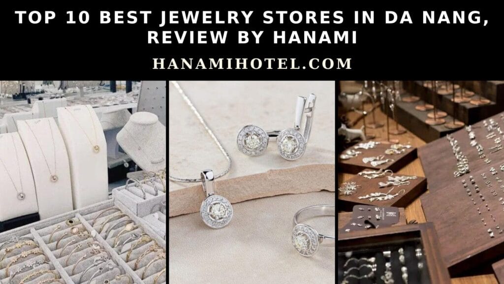 best jewelry stores in Da Nang