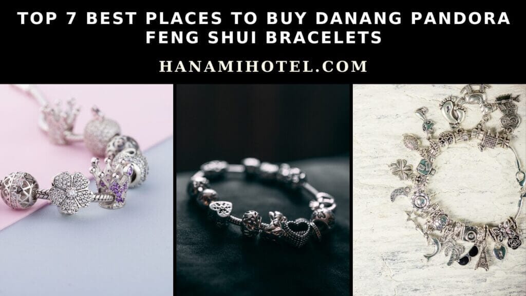 best places to buy danang pandora feng shui bracelets