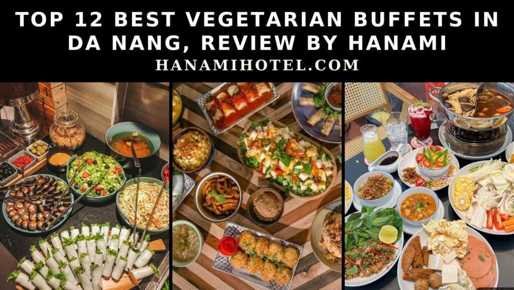 best vegetarian buffets in Da Nang