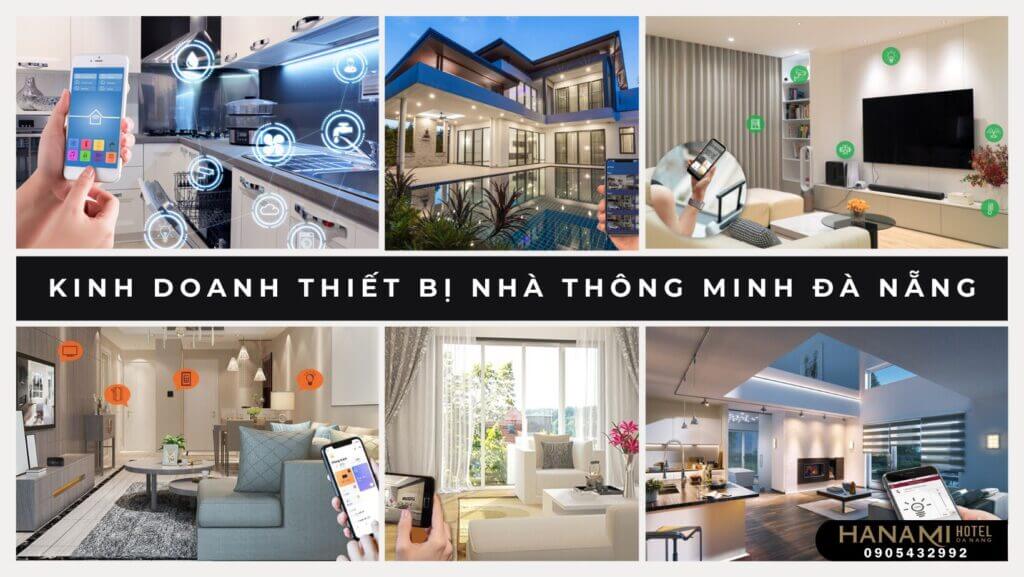 Kinh doanh thiết bị nhà thông minh Đà Nẵng