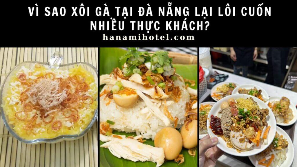 Vì Sao Xôi Gà Tại Đà Nẵng Lại Lôi Cuốn Nhiều Thực Khách