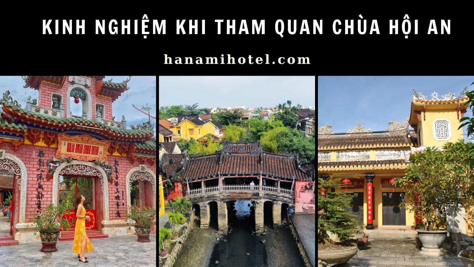 Kinh nghiệm khi tham quan chùa Hội An