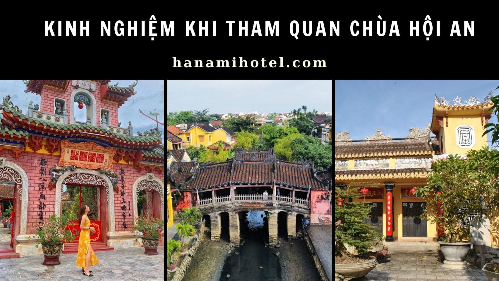 Kinh nghiệm khi tham quan chùa Hội An 1 Kinh nghiệm khi tham quan chùa Hội An