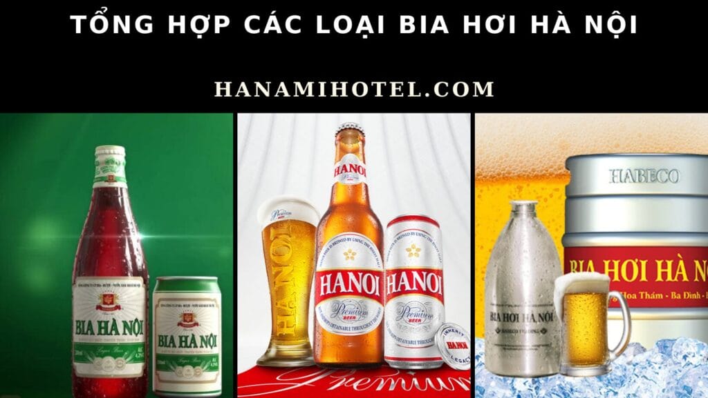 Các loại bia hơi Hà Nội