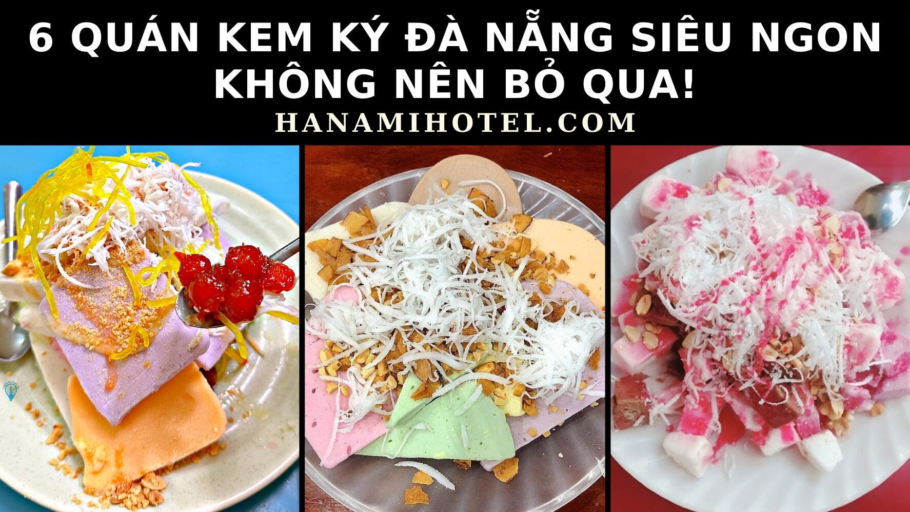 6 quán kem ký Đà Nẵng siêu ngon không nên bỏ qua! 1 kem ký Đà Nẵng